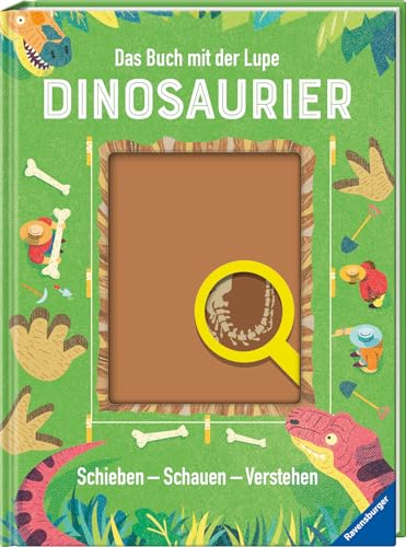 Das Buch mit der Lupe: Dinosaurier: Schieben - Schauen - Verstehen