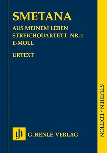 Aus meinem Leben: Streichquartett Nr. 1 e-moll; Studienedition: Besetzung: Streichquartette (Studien-Editionen: Studienpartituren)