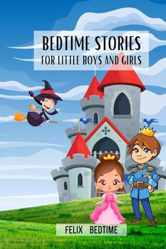 Bedtime Stories for little boys and girls: Fairy tales and short stories for kids von Blurb