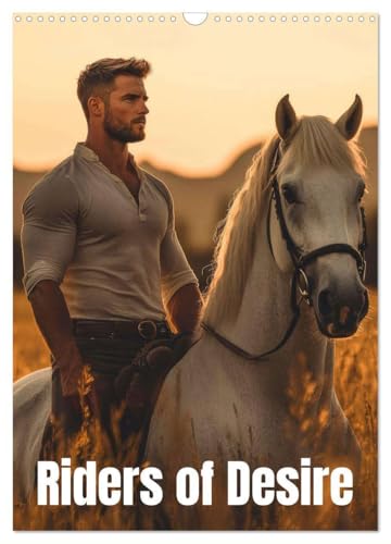 Riders of desire (Wall Calendar 2025 DIN A3 Portrait), CALVENDO 12 Month Wall Calendar von CALVENDO