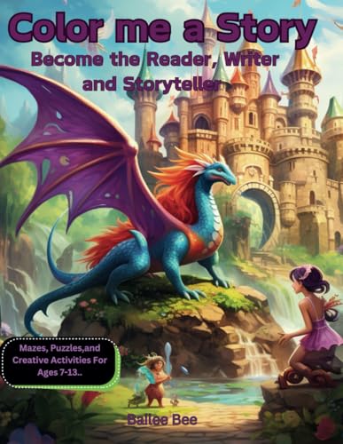 Color me a Story: Become the Reader, Writer and Storyteller, Mazes, Puzzles and Creative Activities For Ages 7-13.. von Canadian ISBN