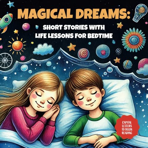 Magical Dreams - Short Bedtime Stories With Life Lessons: 20 Inspiring Tales for kids ages 5-8. von Bubbles Books