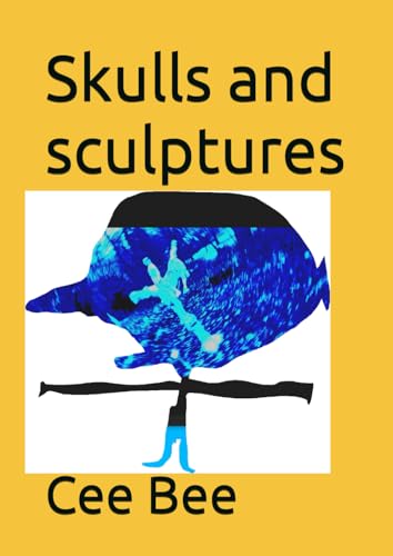 Skulls and sculptures von Independently published