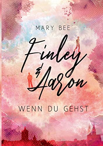 Finley und Aaron: Wenn du gehst (You and me)