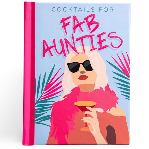 Cocktails for Fab Aunties: Delicious Cocktail Recipe Book von Boxer Gifts