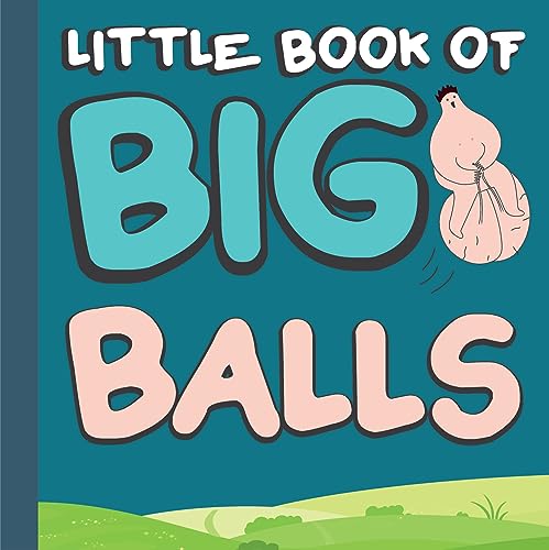 Little Book of Big Old Balls Little Book of Big Old Balls