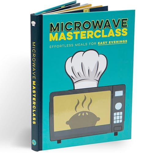 Microwave Masterclass Recipe Book: Effortless Meals For Easy Evenings von Bee Three Books