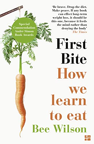 First Bite: How We Learn to Eat von Harper Collins Publ. UK