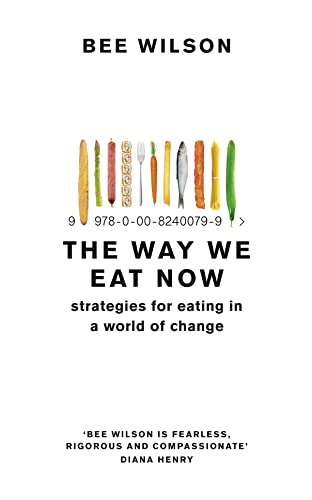 The Way We Eat Now: Strategies for Eating in a World of Change