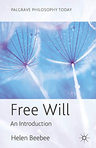 Free Will: An Introduction (Palgrave Philosophy Today) von MACMILLAN