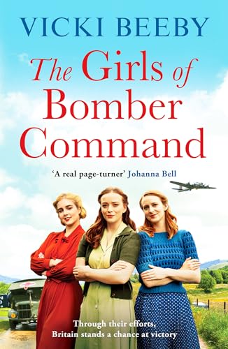 The Girls of Bomber Command: An uplifting and charming WWII saga (Bomber Command Girls, 1)