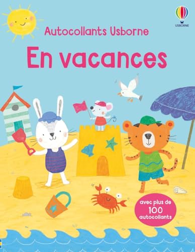 En vacances - Premiers autocollants - Dès 3 ans: Avec plus de 100 autocollants