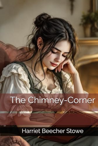 The Chimney-Corner von Independently published