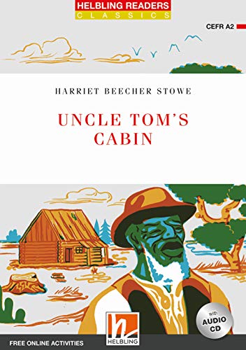 Uncle Tom's Cabin, mit 1 Audio-CD: Helbling Readers Red Series / Level 3 (A2) (Helbling Readers Classics)