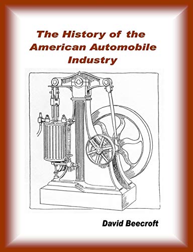 History of the American Automobile Industry von Lulu