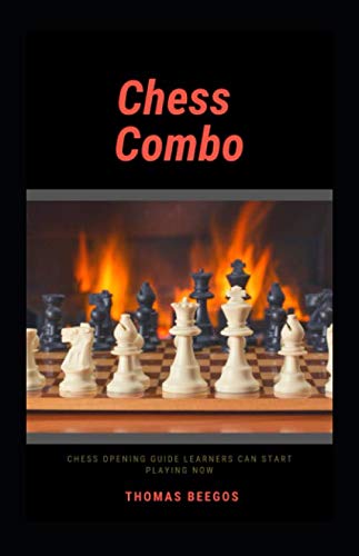 Chess Combo: Chess Opening Guide Learners Can Start Playing Now