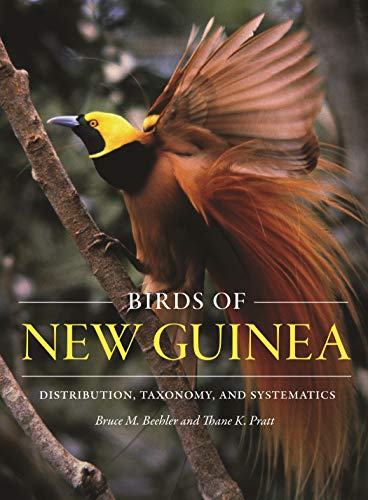 Birds of New Guinea: Distribution, Taxonomy, and Systematics von Princeton University Press