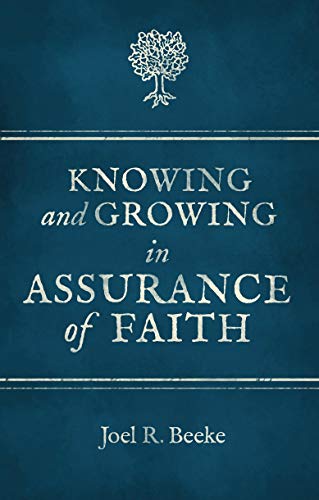 Knowing And Growing in Assurance of Faith von Christian Focus Publications Ltd