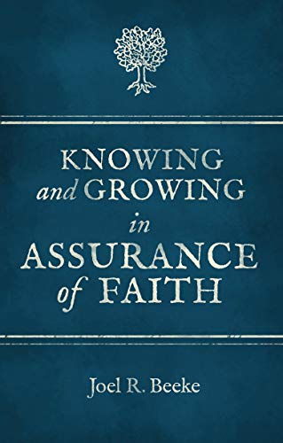 Knowing And Growing in Assurance of Faith von Christian Focus Publications