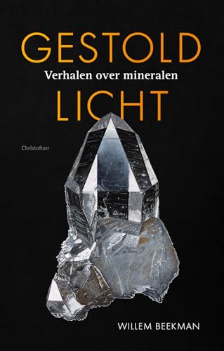Gestold licht: Verhalen over mineralen von Christofoor, Uitgeverij