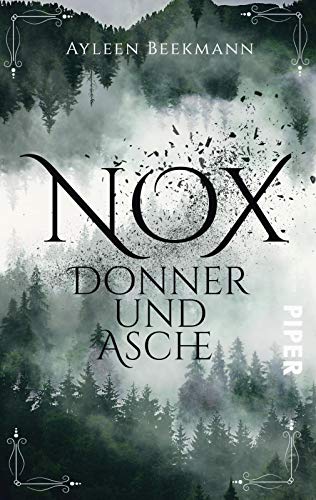 Nox - Donner und Asche: Roman