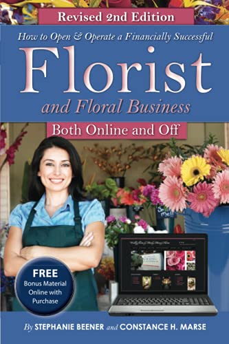 How to Open & Operate a Financially Successful Florist and Floral Business: With Companion CD-ROM (How to Open and Operate a Financially Successful...)