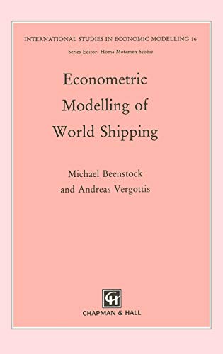 Econometric Modelling of World Shipping (International Studies in Economic Modelling) von Springer