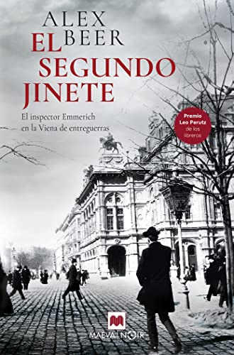El segundo jinete: El inspector Emmerich en la Viena de entreguerras (MAEVA noir) von Maeva