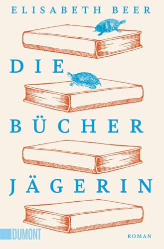 Die Bücherjägerin: Roman von DuMont Buchverlag GmbH