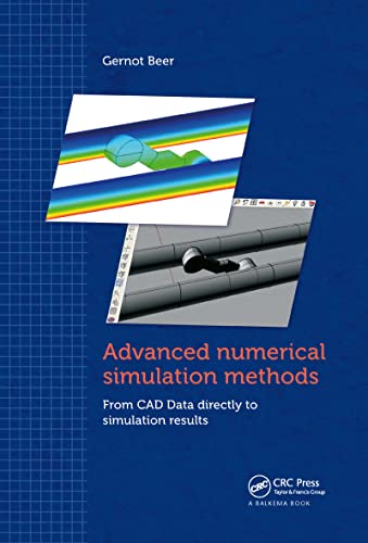 Advanced Numerical Simulation Methods: From CAD Data Directly to Simulation Results von CRC Press