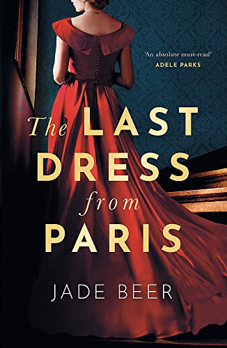 The Last Dress from Paris: A heartbreaking and sweeping historical novel von Hodder & Stoughton