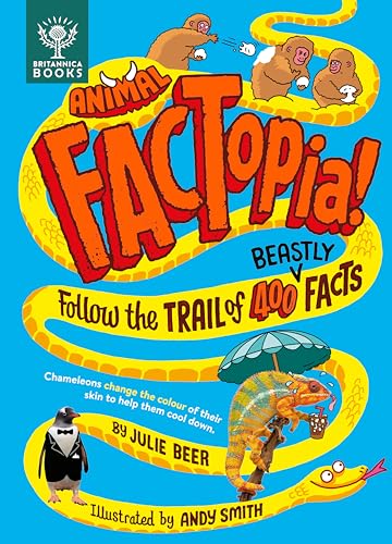 Animal FACTopia!: Follow the Trail of 400 Beastly Facts: Follow the Trail of 400 Beastly Facts [Britannica]