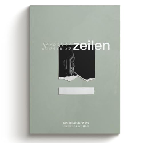 Leere Zeilen: Gebetstagebuch mit Texten von Kira Beer von ruach.jetzt