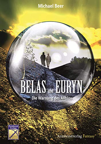 Belas und Euryn: Die Warnung des Allbios