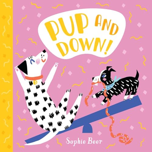 Pup and Down! von Little Bee Books