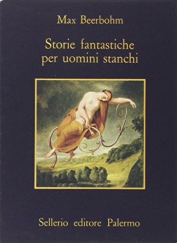 Storie fantastiche per uomini stanchi von Sellerio