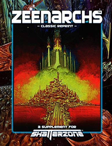 Zeenarchs (Classic Reprint): A Supplement for Shatterzone von Precis Intermedia