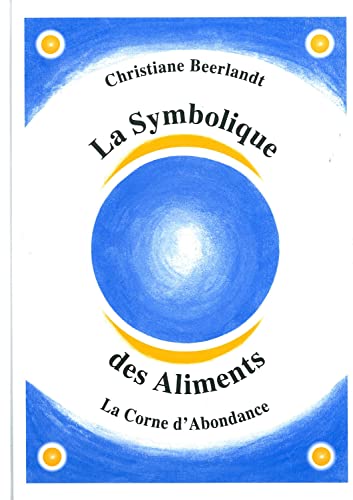 La Symbolique des Aliments: La corne d'Abondance