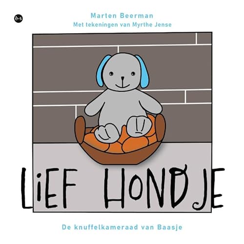 Lief Hondje: De knuffelkameraad van Baasje Lief Hondje: De knuffelkameraad van Baasje von Boekscout