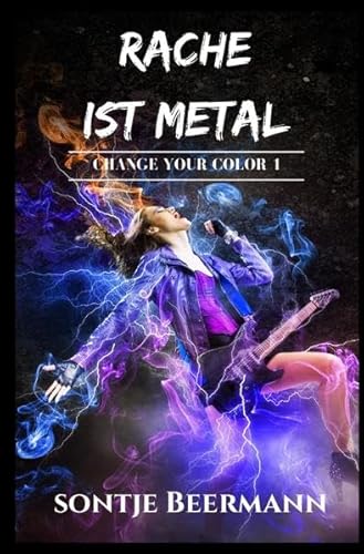 Change Your Color / Rache ist Metal