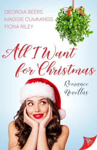 All I Want for Christmas: Romance Novellas von Bold Strokes Books