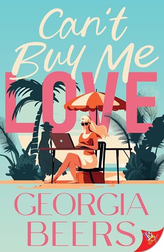 Can't Buy Me Love von Bold Strokes Books