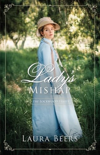 A Lady's Mishap (The Lockwood Family, Band 5) von Laura Beers LLC