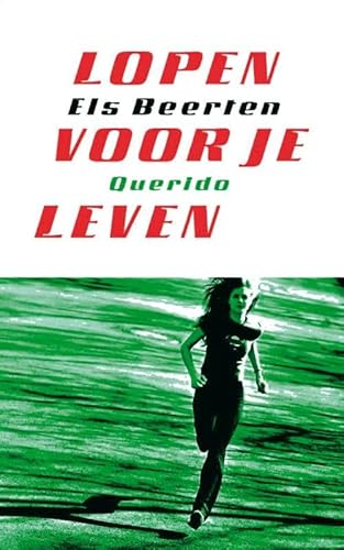 Lopen voor je leven von Querido