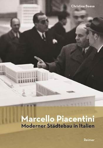 Marcello Piacentini: Moderner Städtebau in Italien