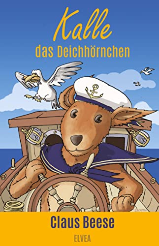 Kalle das Deichhörnchen von Elvea Verlag