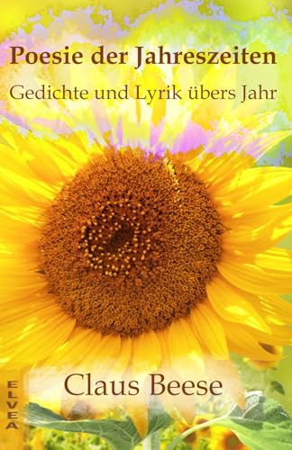 Poesie der Jahreszeiten - Gedichte und Lyrik übers Jahr