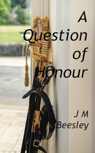 A Question of Honour: Stokelacey Legacy Series A Question of Honour: Stokelacey Legacy Series von FeedARead.com