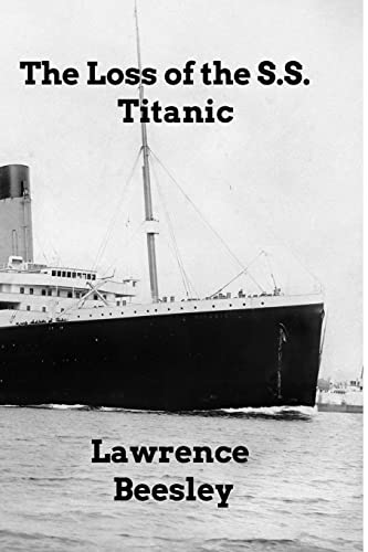 The Loss of the SS Titanic