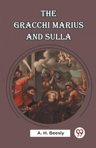 The Gracchi Marius and Sulla von Double 9 Books